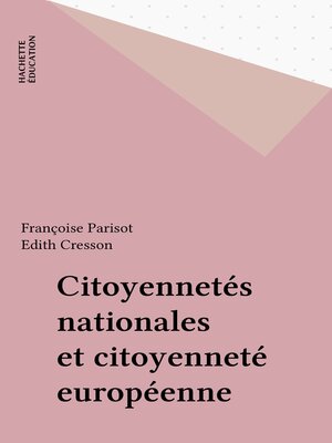cover image of Citoyennetés nationales et citoyenneté européenne